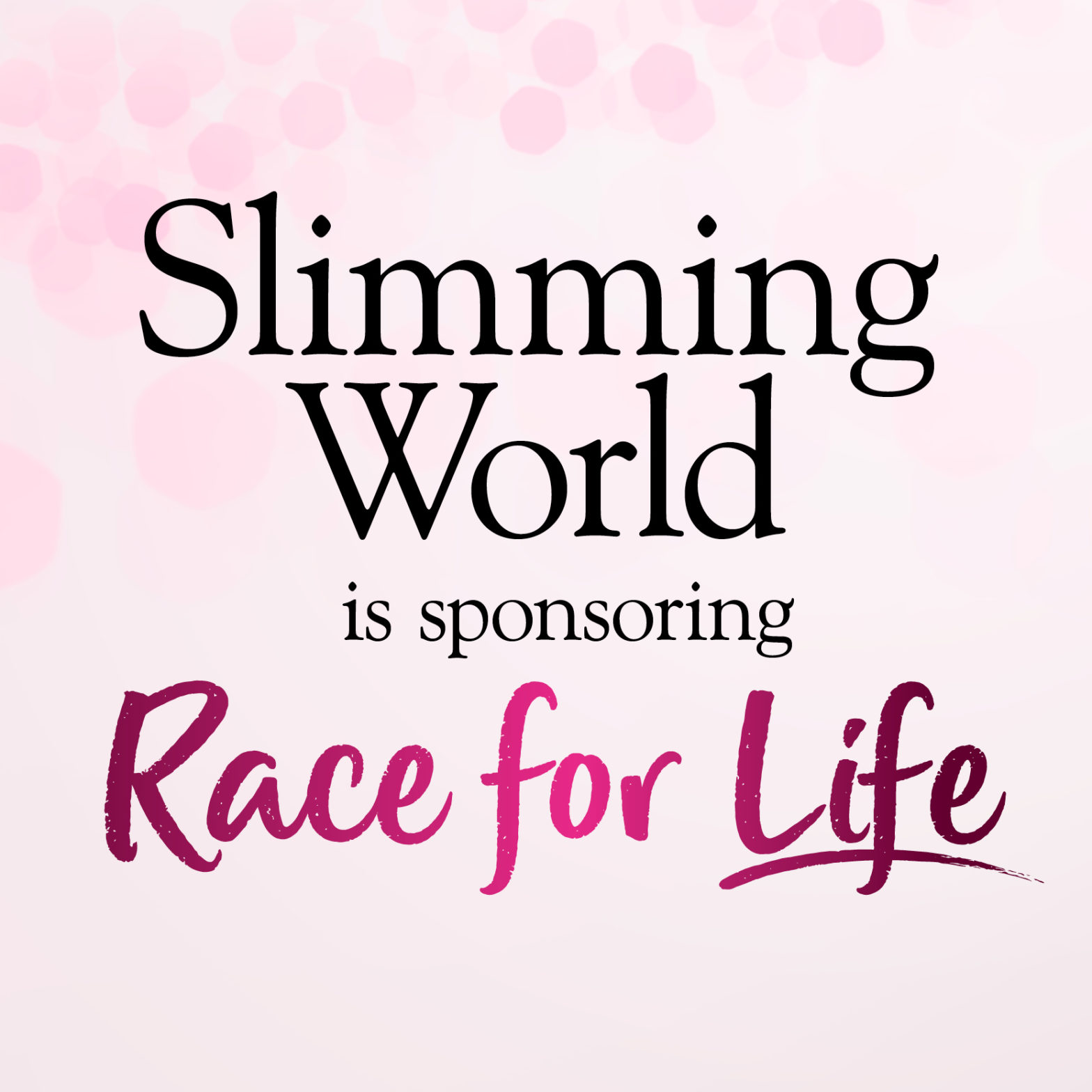 A poster reading "Slimming World is sponsoring Race for Life".
